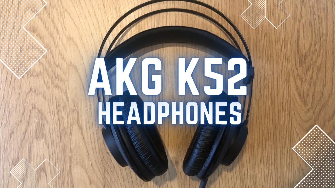 AKG K52 Studio Headphones - Are they worth it? 