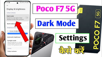 how to enable dark mode in poco f7 5g | poco f7 5g dark mode setting