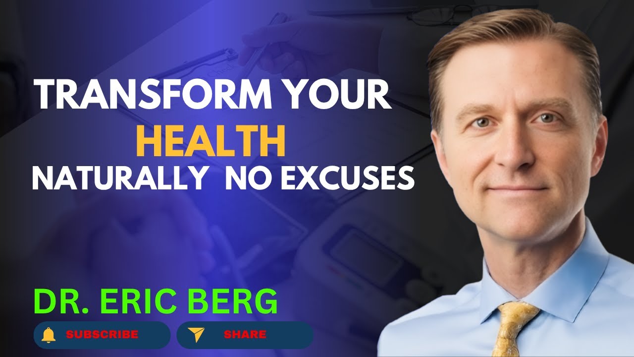 ''Transform Your Health Naturally — No Excuses'' || motivational speech by Dr Eric Berg