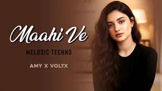 Maahi Ve  | Neha Kakkar | Melodic Tecno | AMY x VØLTX Remix