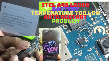 itel a48 l6006 battery temperature too low auto restart problem