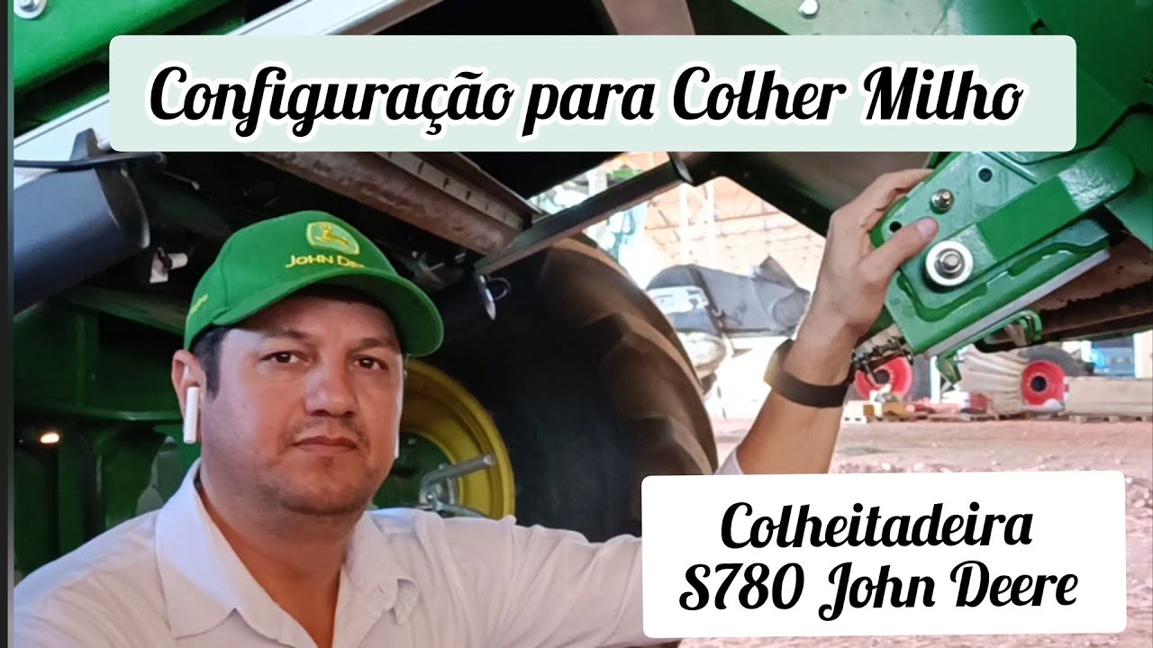 Tudo o que Você Precisa Saber para Configurar a John Deere S780 para Colher Milho #johndeere #milho