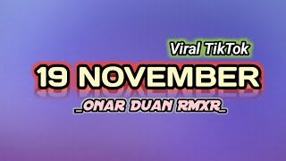 VIRAL TIK TOK || Disco Dangdut || 19 NOVEMBER _-_ Onar Duan Rmxr