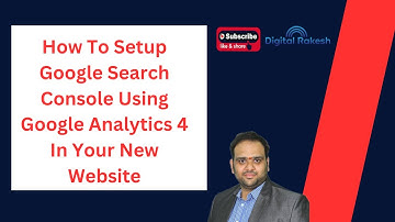 How To Setup Google Search Console Using Google Analytics 4 In Your New Website