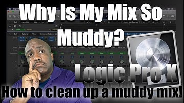 Logic Pro X: How To Stop Muddy Mixes