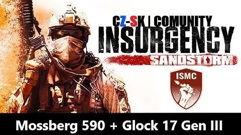 CZ-SK | PLAYERS || ISMC mod || Mossberg 590 + Glock 17 Gen III Demonstration