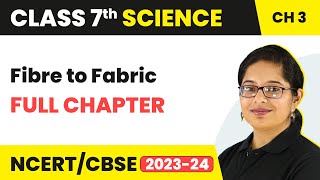 Fibre to Fabric Full Chapter Class 7 Science | NCERT Science Class 7 Chapter 3 screenshot 4