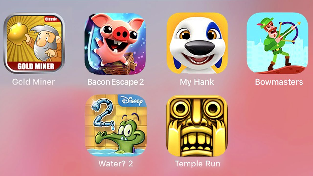 Gold Miner,BaconEscape 2,My Hank,Bowmasters,Water 2,Temple Run