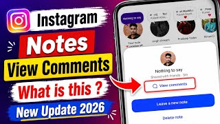 Instagram Notes View Comments New Update 2026 | How to Get Instagram Notes Comments Features
