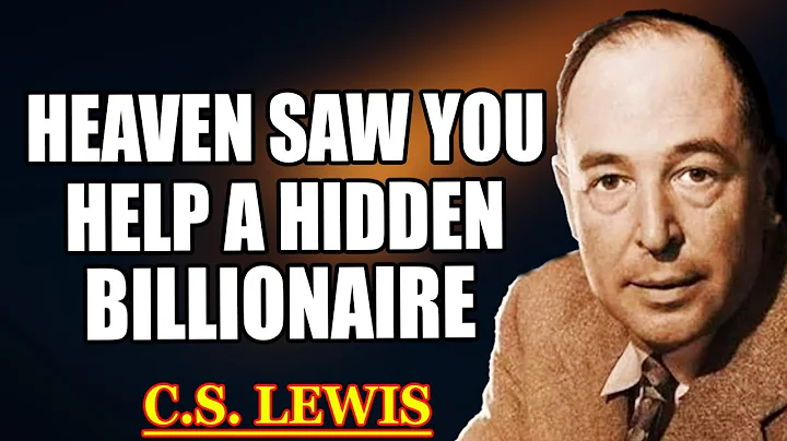 CHOSEN ONE, YOUR KINDNESS JUST SAVED A BILLIONAIRE — AND GOD IS REWARDING YOU | C.S. Lewis 2025