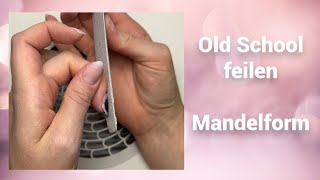 Feilen einer Old School Mandel | Mimi made it