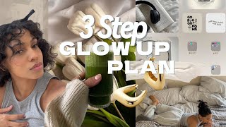 How to ACTUALLY Glow Up 2024 | 3 Step Plan Life Reset Before Summer