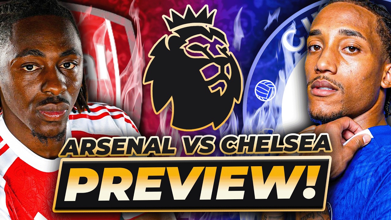 🔵 🔴 Chelsea NEED To Field This Team To Beat Arsenal! - Premier League Match Preview & Predicted XI