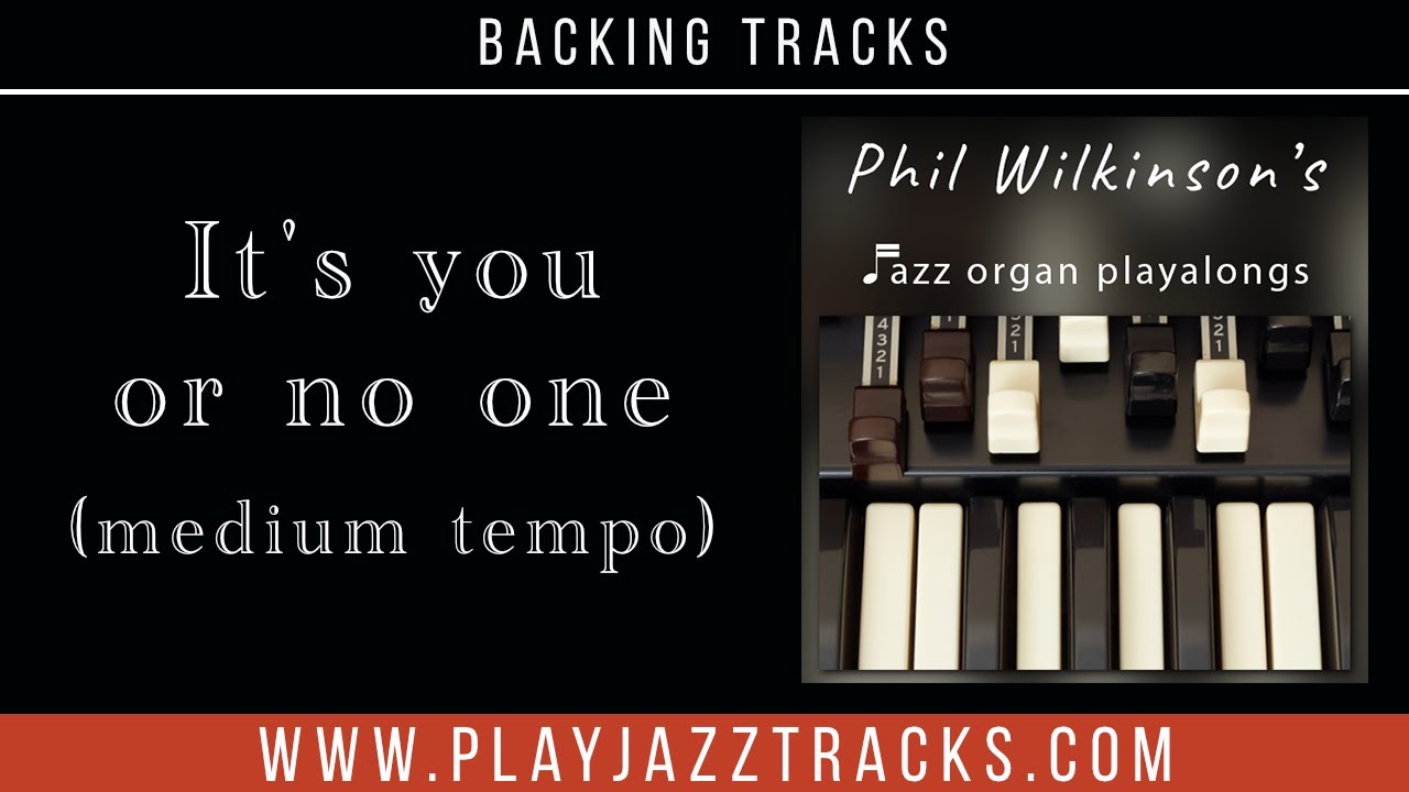 It's You or No one (medium tempo) Organ and Drums Backing Track - YouTube