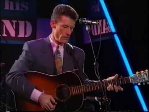 Lyle Lovett She's Already Made Up Her Mind - Live