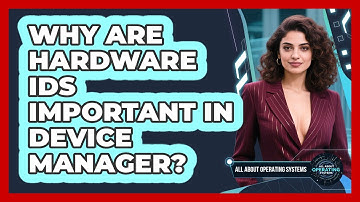 Why Are Hardware IDs Important In Device Manager? - All About Operating Systems