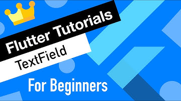 Flutter Tutorial for Beginners #20 TextField