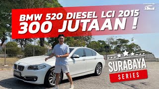 DIJUAL BMW 520 DIESEL LCI 2015 300 JUTAAN AJA !!