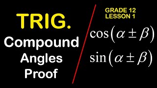 TRIGONOMETRY-COMPOUND ANGLE IDENTITIES-GRADE 12 Lesson 1