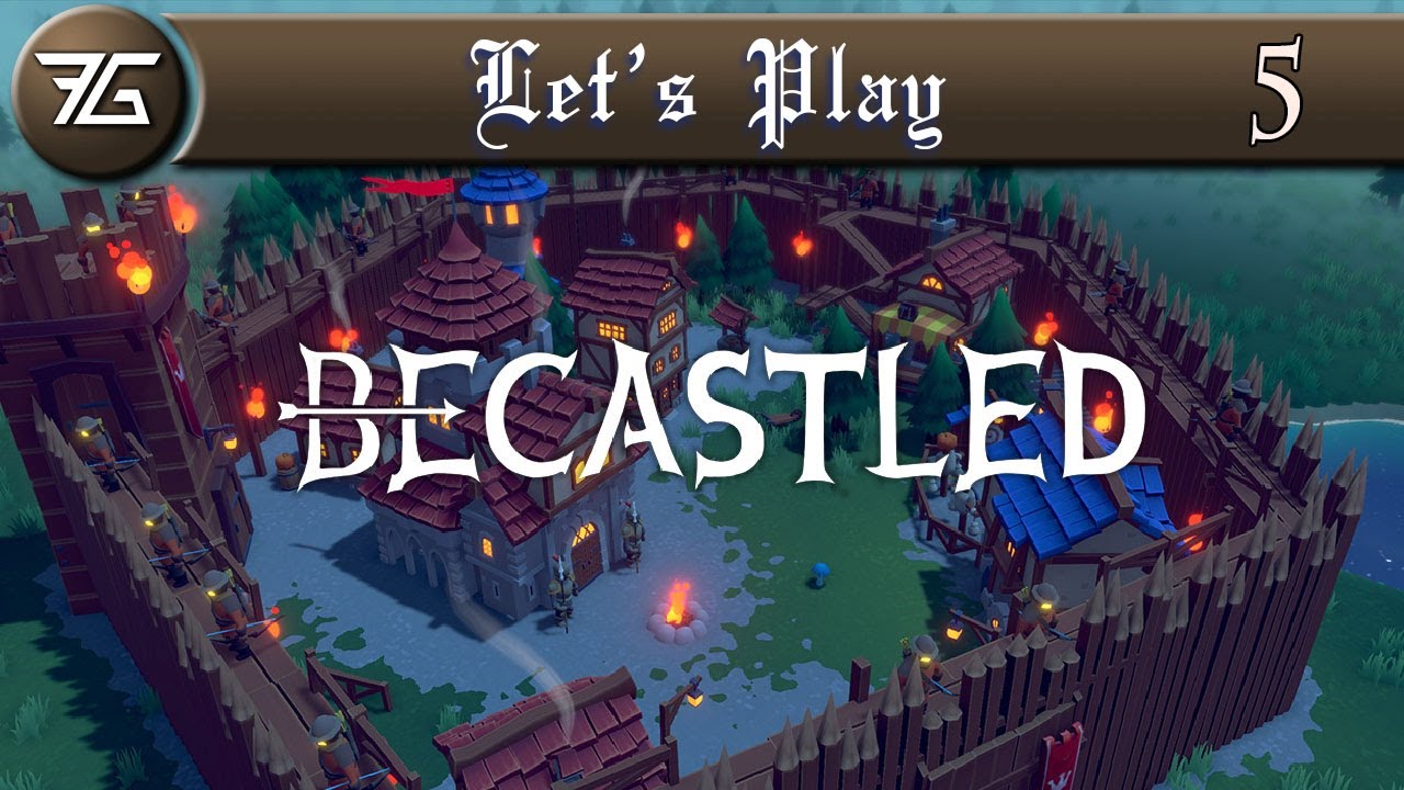 Becastled - Ep 5 Stone Upgrades