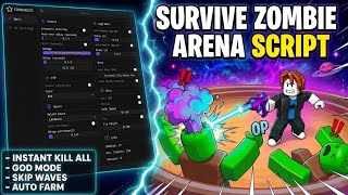 Survive Zombie Arena Script 2026 — Instant Kill All, God Mode, Skip Waves & AutoFarm!