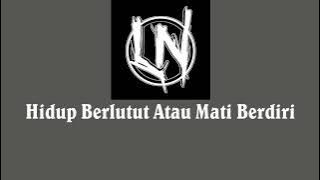 Lukanegara - Hidup Berlutut Atau Mati Berdiri