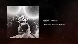 Maidari - Come On (Премьера Трека)