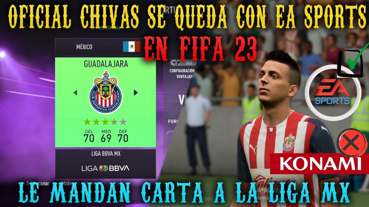 Oficial Chivas se queda con EA Sports en FIFA 23 - Guadalajara le manda  carta a la LIGA MX - YouTube