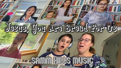 Jesus, You Are Bread For Us by Christopher Walker ...
