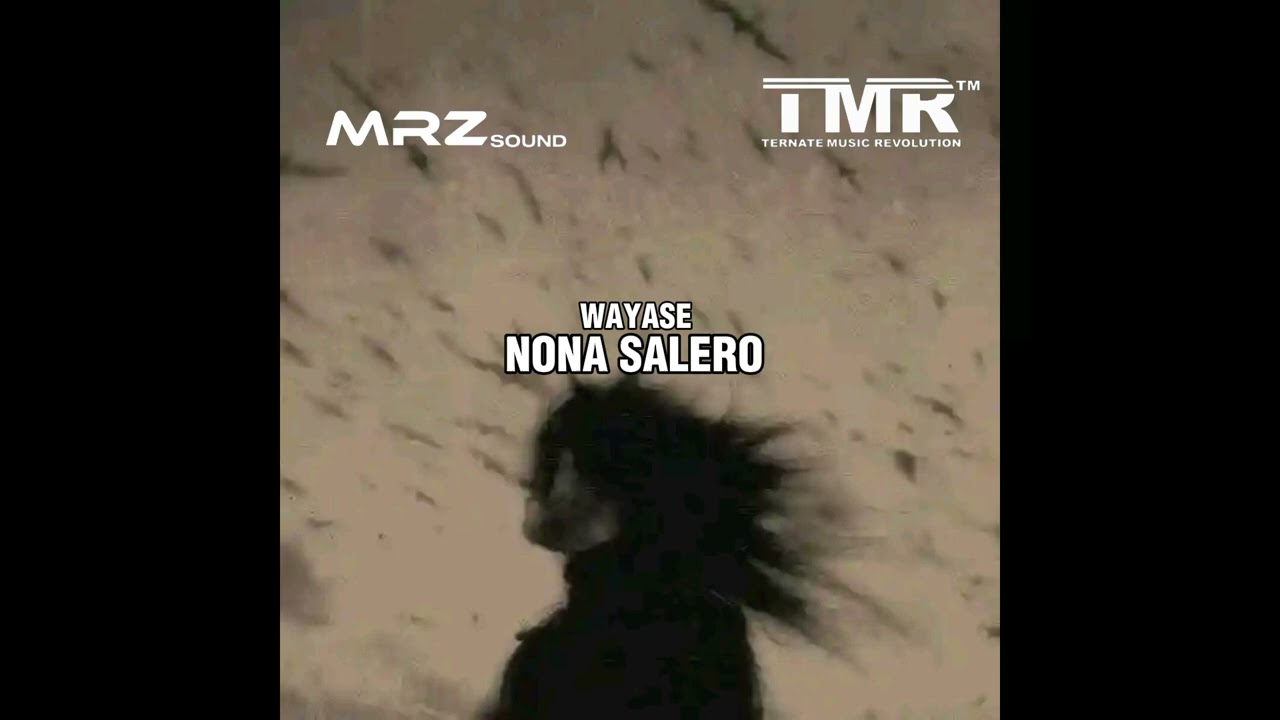 NRZL TMR - MRZ SOUND - WAYASE NONA SALERO 