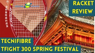 Tecnifibre TFight 300 Spring Festival Racket Review