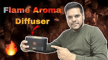 Flame Aroma Diffuser I Flame Aroma Humidifier Unboxing I Humidifier