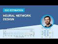 Neural Networks for State of Charge Estimation | Estimate Battery SOC With Deep Learning, Part 3