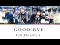 GOODBYE Full Throttle4 Vo 斉藤壮馬 内田雄馬 JPN 中字 ROM ENG GOODBYE Full Throttle4 Vo 斉藤壮馬 内田雄馬 JPN 中字 ROM ENG