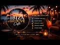 Ibiza Sunset Chillout – Café del Mar Style Mix for Deep Relaxation & Cafe Vibes #ibiza #chillout