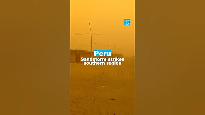 Peru: Sandstorm strikes southern region • FRANCE 24 English