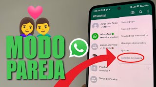 Cómo activar el modo pareja en WhatsApp by Jorge Luis Fince 150,752 views 7 months ago 2 minutes, 16 seconds