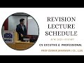 Revision Schedule for CS Executive &amp; CS Professional Students | June 2023 | Prof Zubair Jahangir