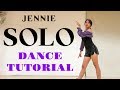 [MIRRORED] JENNIE - 'SOLO' DANCE TUTORIAL