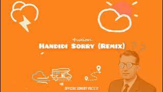 4uxion - Handidi Sorry (Remix)