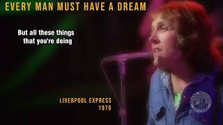 Liverpool Express - Every Man Must Have A Dream (lyrics) 1976 1080p