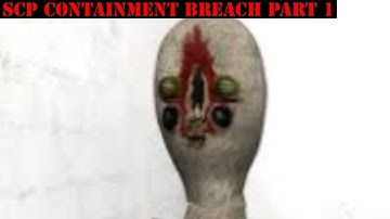 SCP Containment Breach Part 1 DON