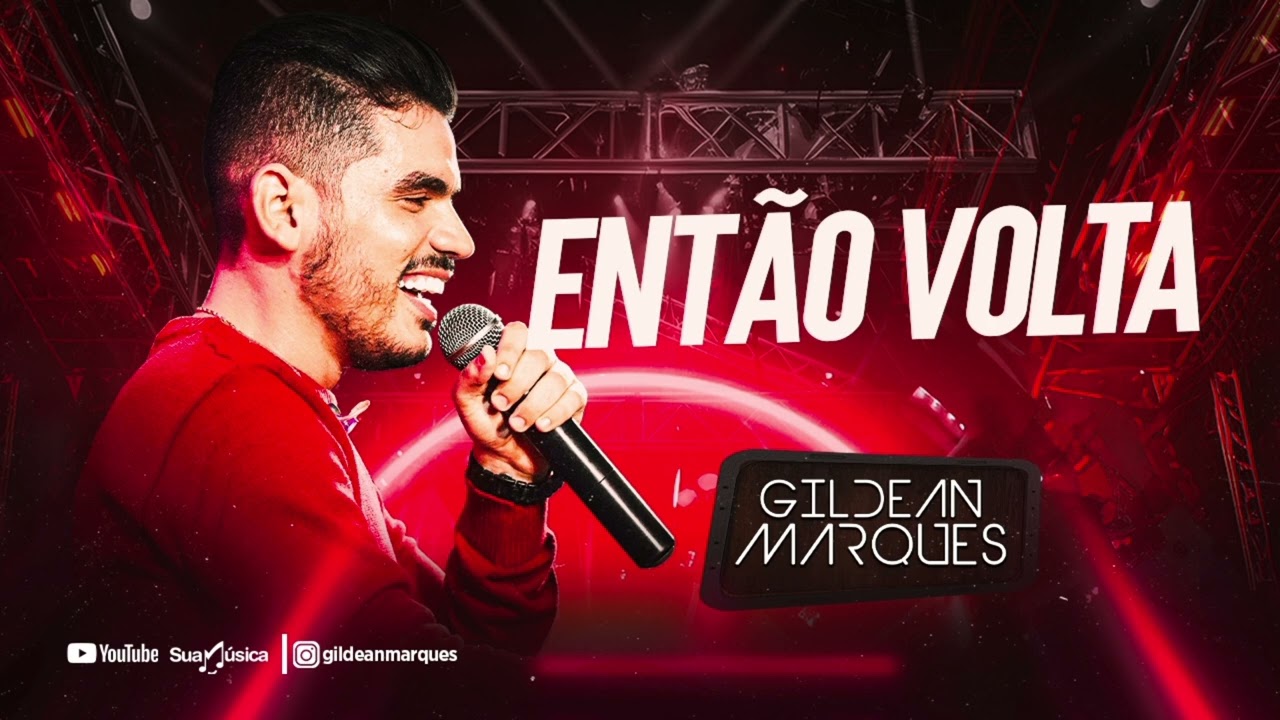 Gildean Marques - Então Volta (SÓ MURRADA 2024)