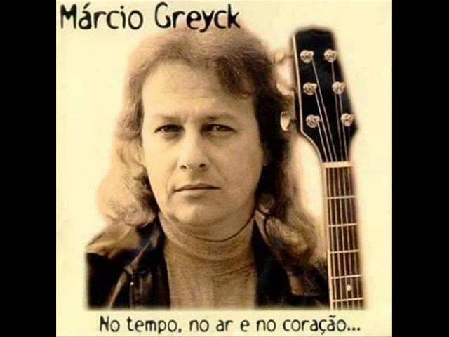 Márcio Greyck - No Tempo, No Ar E No Coração