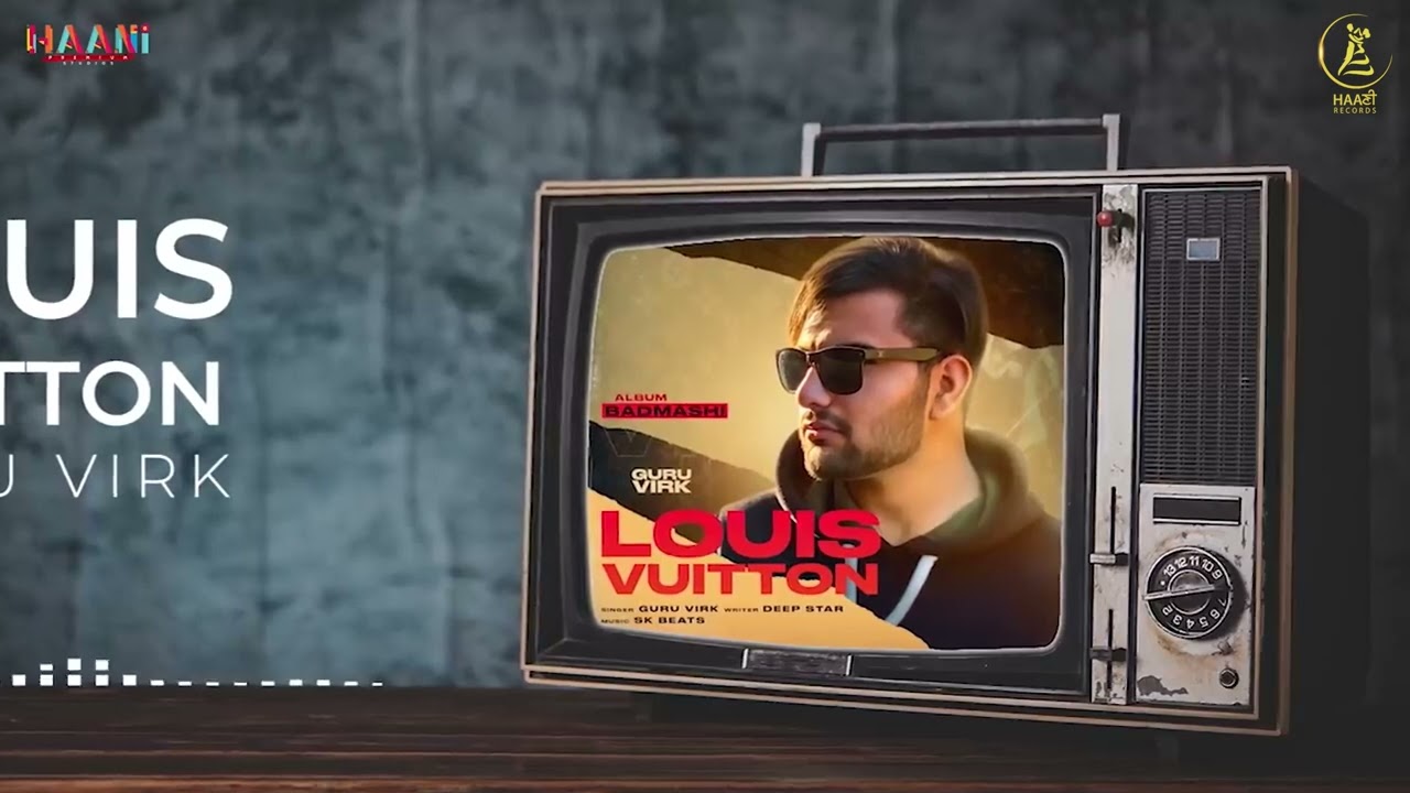 Watch Louis Vuitton: Guru Virk | Deep Star | SK Beats | New Punjabi Song 2023 | Haani Records on YouTube Watch Louis Vuitton: Guru Virk | Deep Star | SK Beats | New Punjabi Song 2023 | Haani Records on YouTube