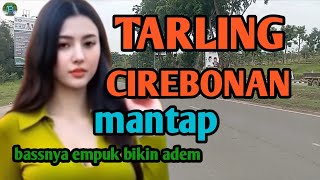 TARLING CIREBONAN_MANTAP BASSNYA EMPUK BIKIN ADEM @toyobringin3238