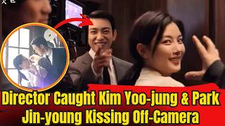 Director Caught Kim Yoo-jung & Park Jin-young Kissing Off-Camera
