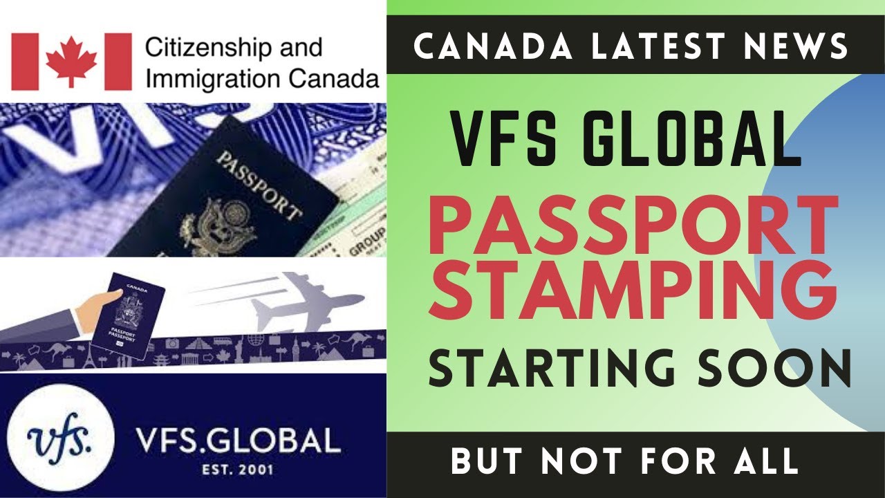 GOOD NEWS | VFS Canada Update | Canada Visa | Passport Stamping | Canada VFS Update