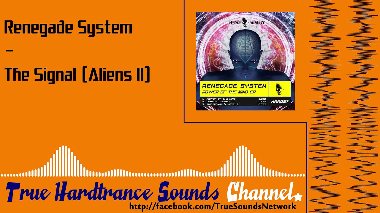 Watch Renegade System - The Signal (Aliens II) on YouTube Watch Renegade System - The Signal (Aliens II) on YouTube