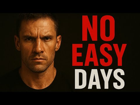 No Easy Days Motivational Video 2025